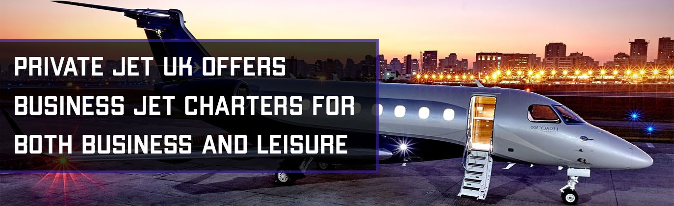 private jet uk offers business jet charters